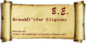 Brendörfer Eligiusz névjegykártya